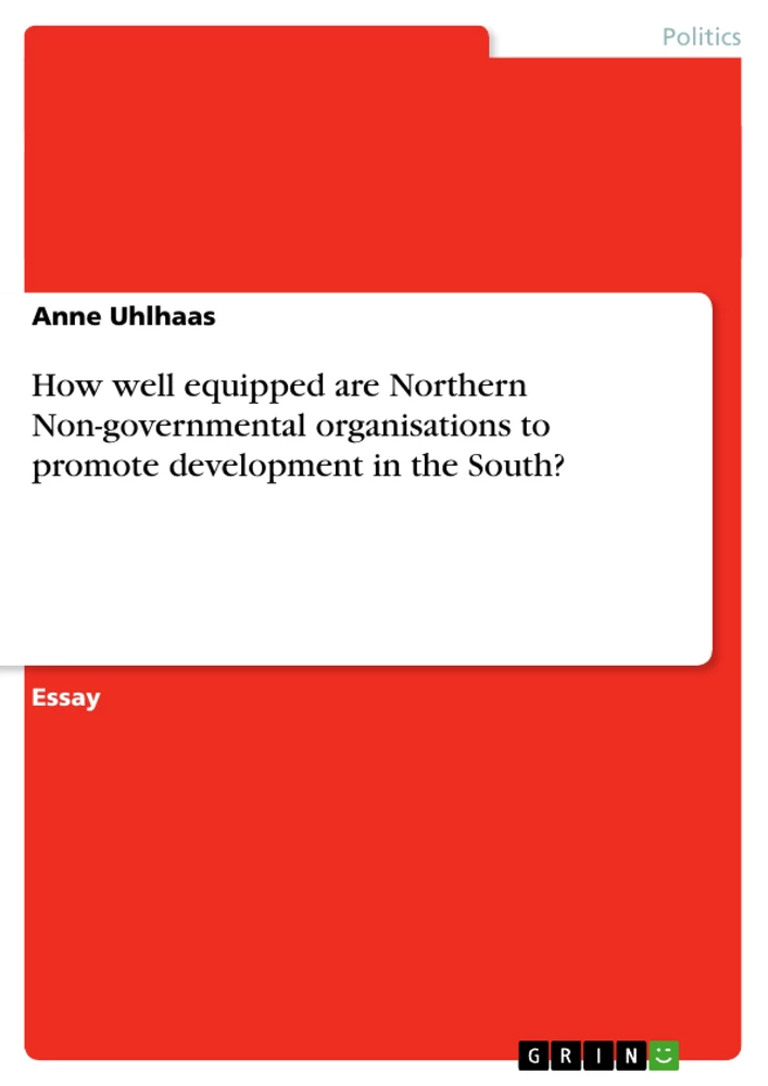 Title: How well equipped are Northern Non-governmental organisations to promote development in the South?