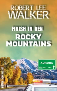 Titel: Finish in den Rocky Mountains