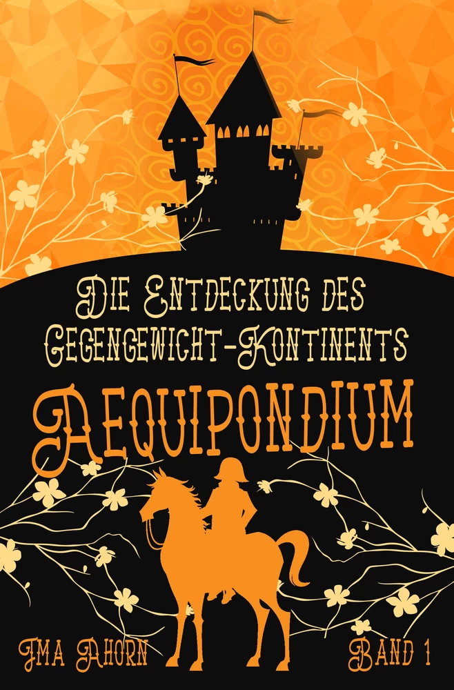 Titel: Aequipondium: Die Entdeckung des Gegengewicht-Kontinents