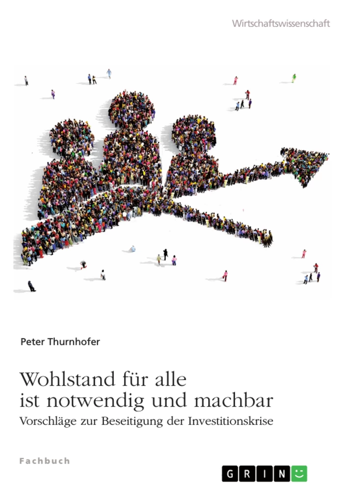 Title: Wohlstand für alle ist notwendig und machbar