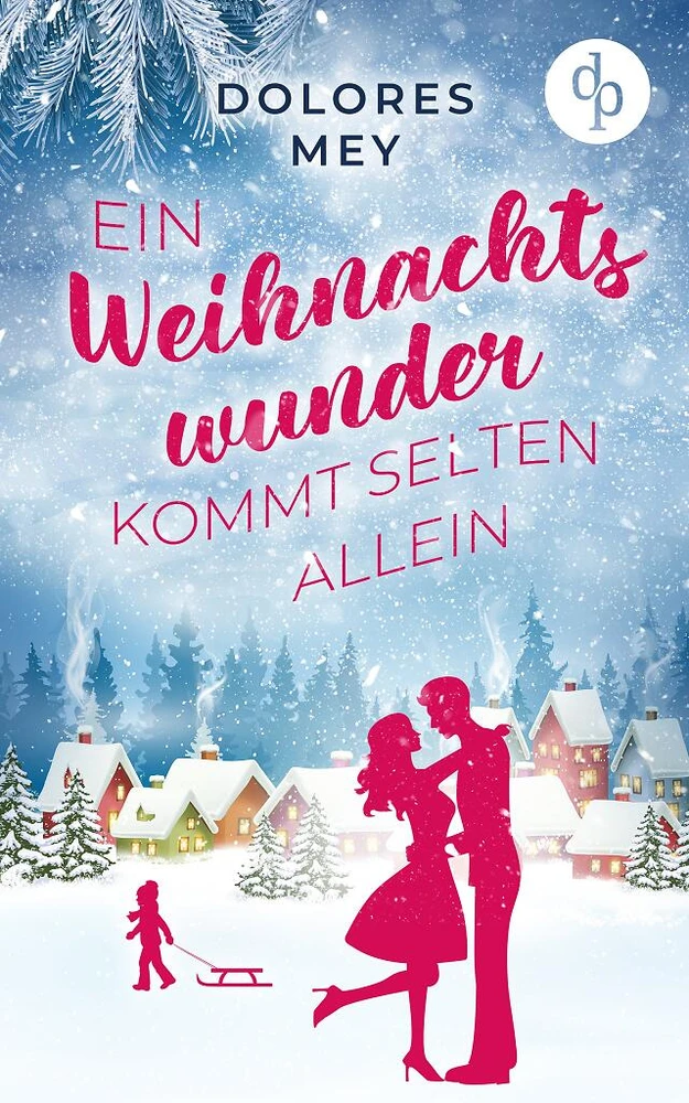 Titel: Ein Weihnachtswunder kommt selten allein