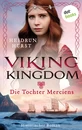 Titel: Viking Kingdom - Die Tochter Merciens