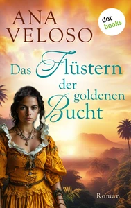 Titel: Das Flüstern der goldenen Bucht