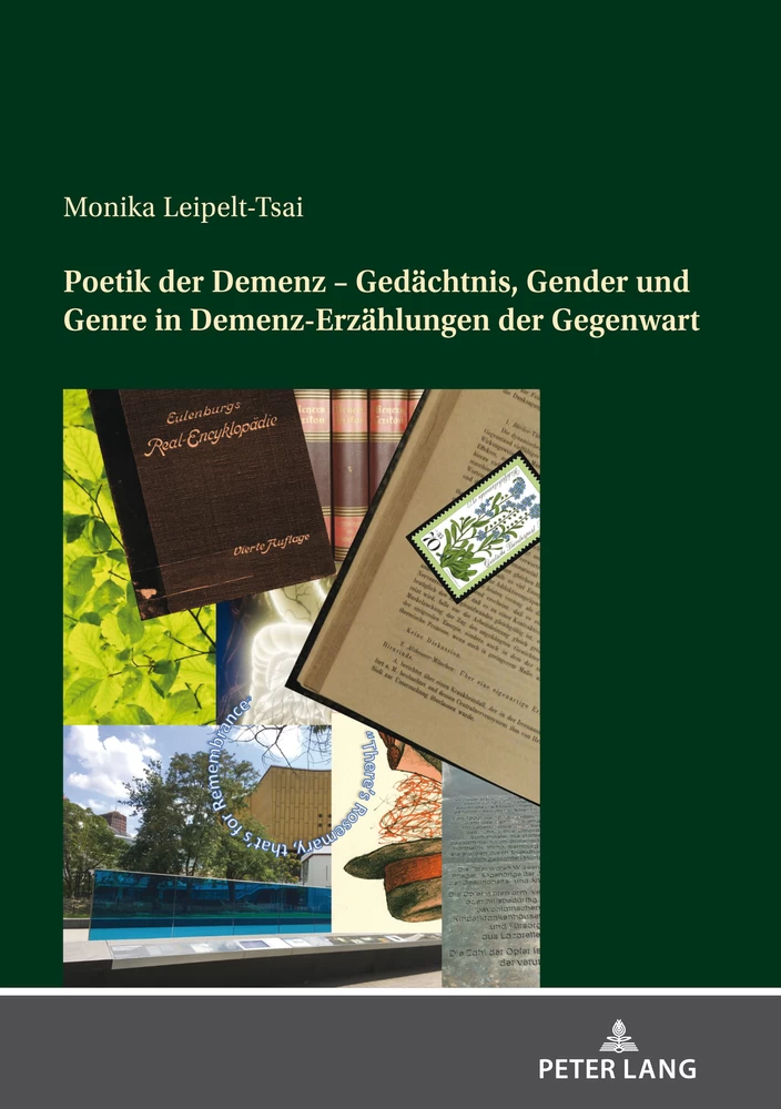 Titel: Poetik der Demenz – Gedächtnis, Gender und Genre in Demenz-Erzählungen der Gegenwart