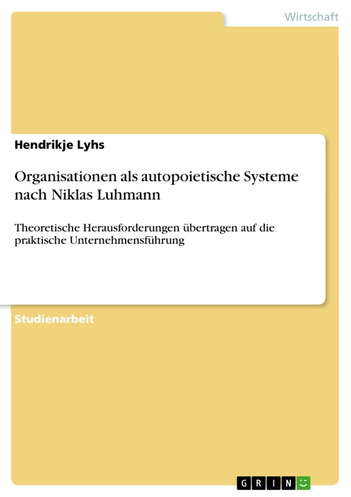 Titel: Organisationen als autopoietische Systeme nach Niklas Luhmann