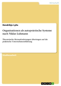 Título: Organisationen als autopoietische Systeme nach Niklas Luhmann