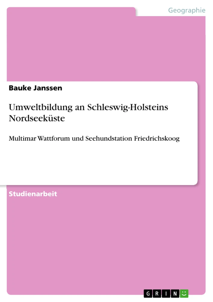 Titel: Umweltbildung an Schleswig-Holsteins Nordseeküste