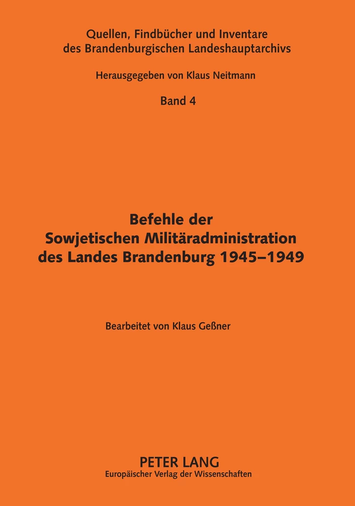 Titel: Befehle der Sowjetischen Militäradministration des Landes Brandenburg 1945-1949