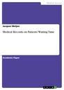 Titre: Medical Records on Patients’ Waiting Time