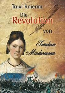 Titel: Die Revolution von Fräulein Mindermann