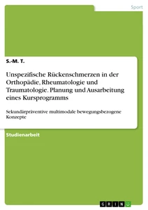 Título: Unspezifische Rückenschmerzen in der Orthopädie, Rheumatologie und Traumatologie. Planung und Ausarbeitung eines Kursprogramms