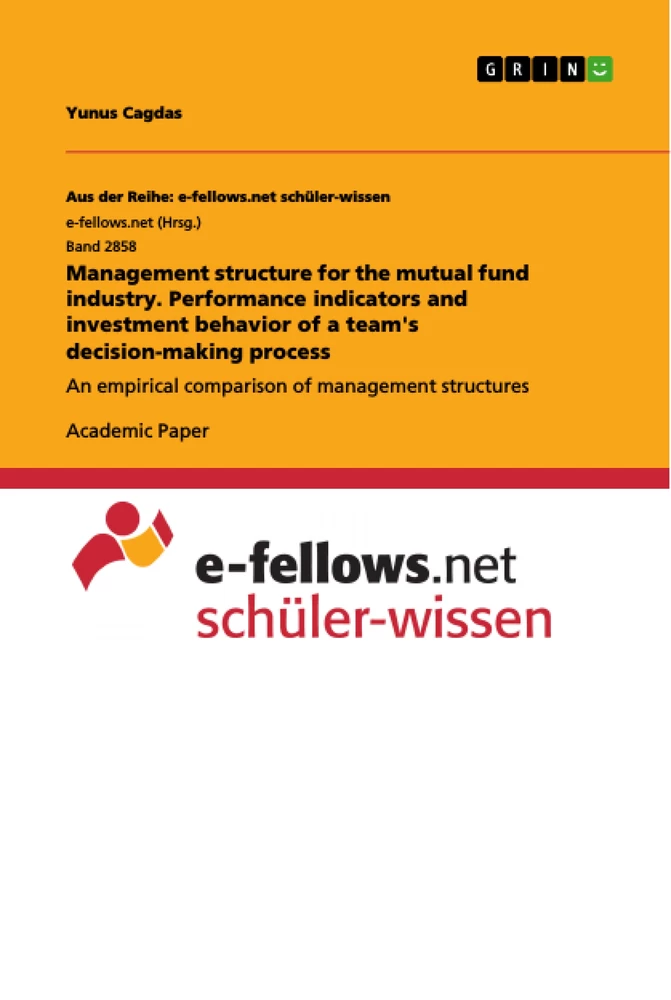 Titre: Management structure for the mutual fund industry. Performance indicators and investment behavior of a team's decision-making process