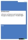 Titre: A Review on Humour and Carnivalesque Thought in Shakespeare's "Twelfth Night"