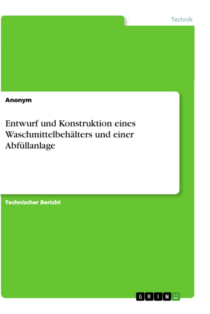 Título: Entwurf und Konstruktion eines Waschmittelbehälters und einer Abfüllanlage