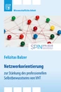 Titel: Netzwerkorientierung zur Stärkung des professionellen Selbstbewusstseins von Video-Home-Training (VHT)