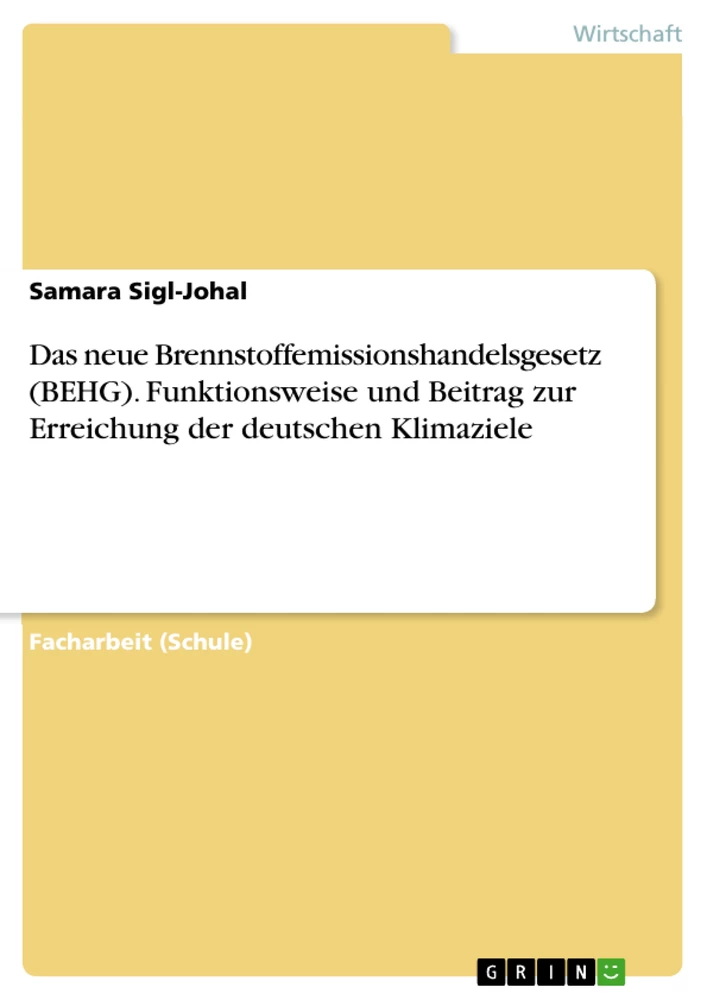 Título: Das neue Brennstoffemissionshandelsgesetz (BEHG). Funktionsweise und Beitrag zur Erreichung der deutschen Klimaziele