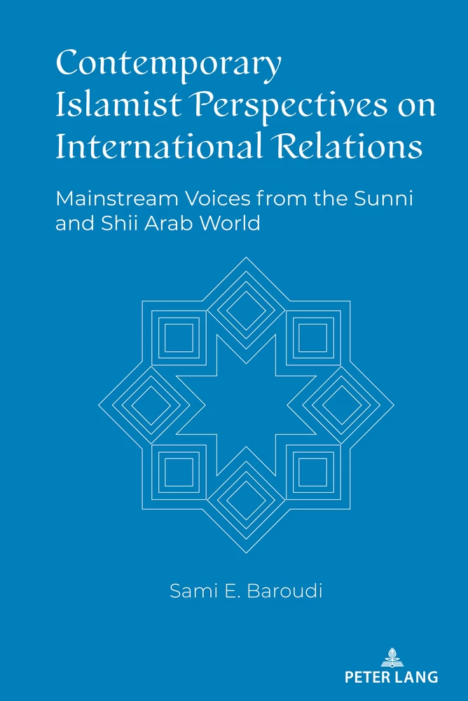 Title: Contemporary Islamist Perspectives on International Relations