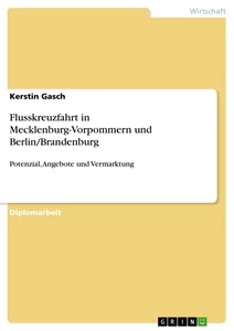 Título: Flusskreuzfahrt in Mecklenburg-Vorpommern und Berlin/Brandenburg