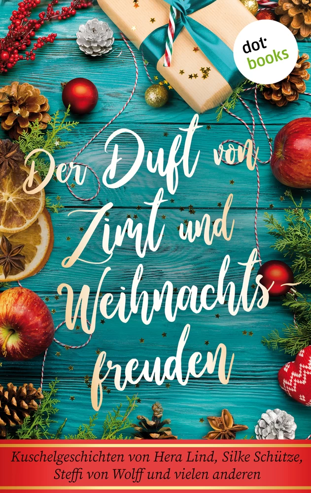 Titel: Der Duft von Zimt und Weihnachtsfreuden