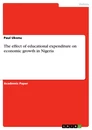 Titel: The effect of educational expenditure on economic growth in Nigeria