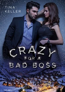 Titel: Crazy for a Bad Boss