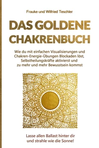 Titel: Das Goldene Chakrenbuch