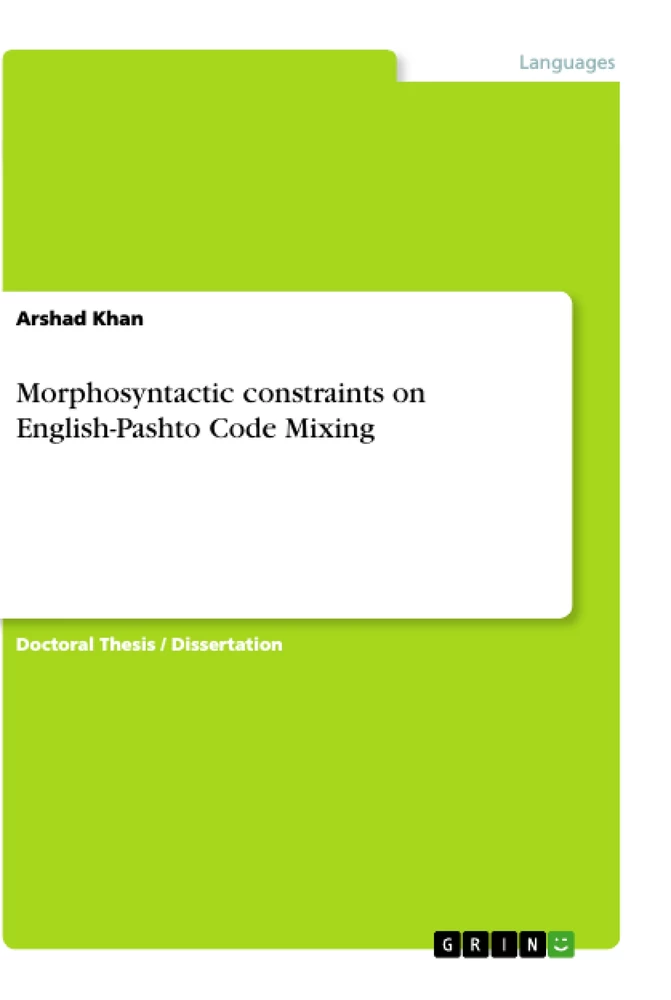 Titel: Morphosyntactic constraints on English-Pashto Code Mixing