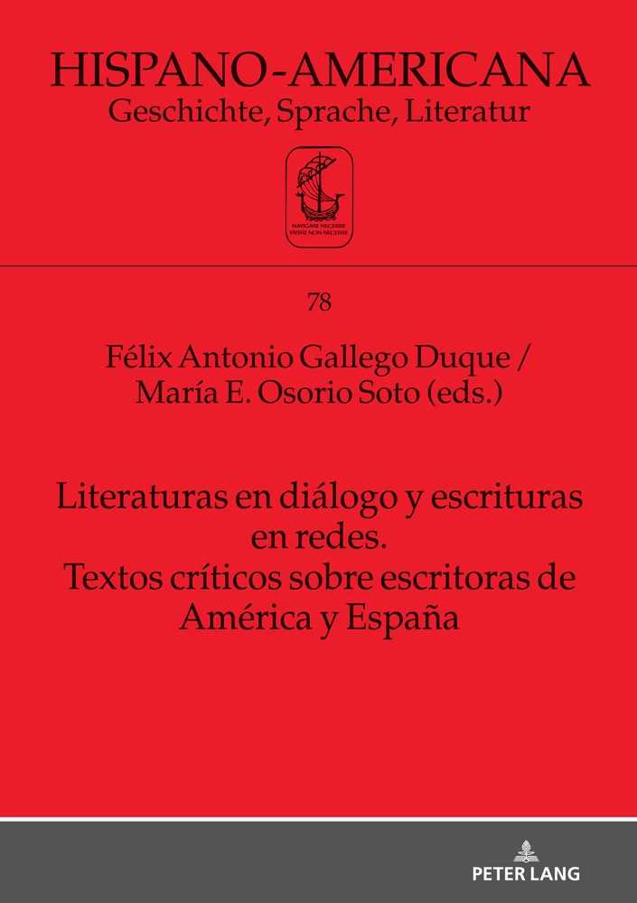 Title: Literaturas en diálogo y escrituras en redes. Textos críticos sobre escritoras de América y España
