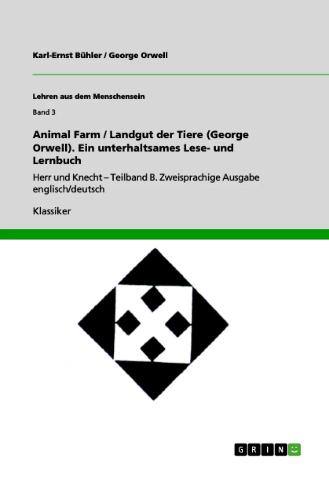 Title: Animal Farm / Landgut der Tiere (George Orwell). Ein unterhaltsames Lese- und Lernbuch