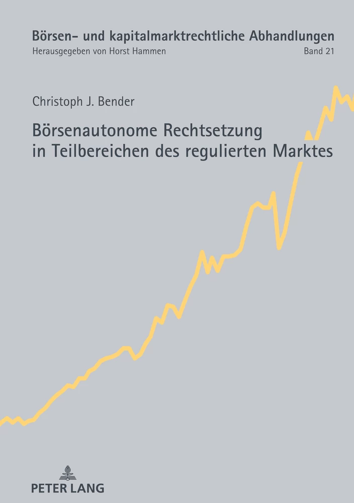 Titel: Börsenautonome Rechtsetzung in Teilbereichen des regulierten Marktes