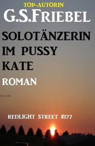 Titel: Solotänzerin im Pussy Kate: Redlight Street #177