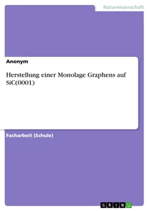 Titre: Herstellung einer Monolage Graphens auf SiC(0001)