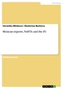 Titel: Mexican exports, NAFTA and the EU