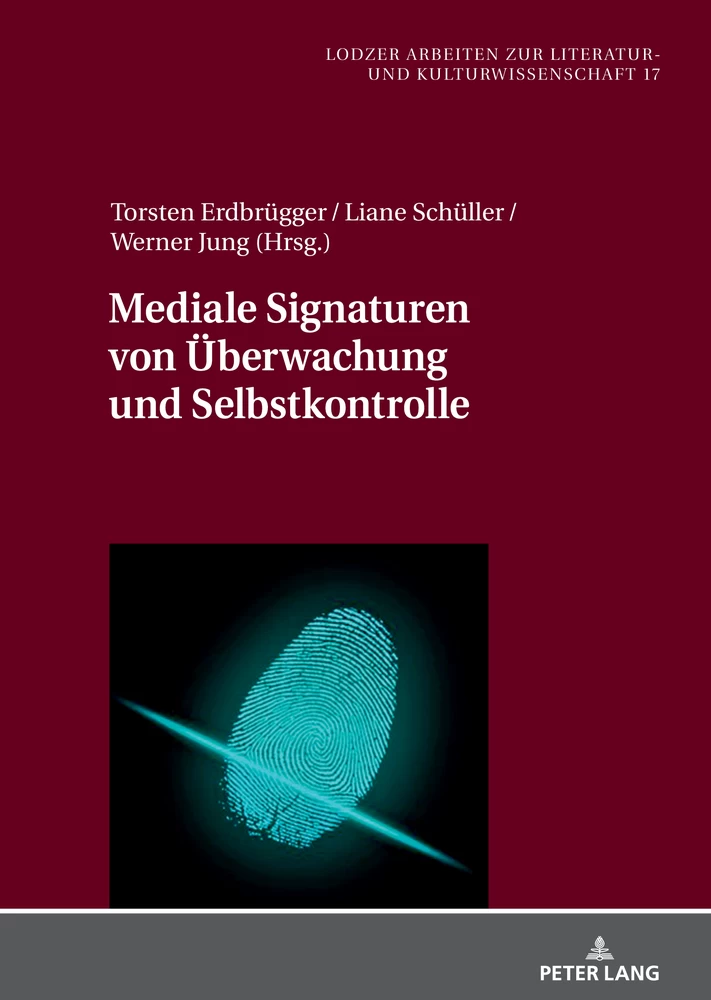 Titel: Mediale Signaturen von Überwachung und Selbstkontrolle
