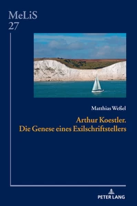 Title: Arthur Koestler. Die Genese eines Exilschriftstellers