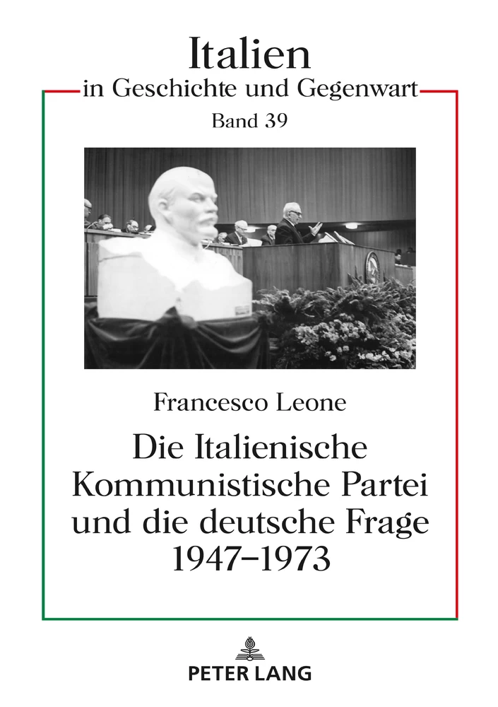 Titel: Die Italienische Kommunistische Partei und die deutsche Frage 1947–1973