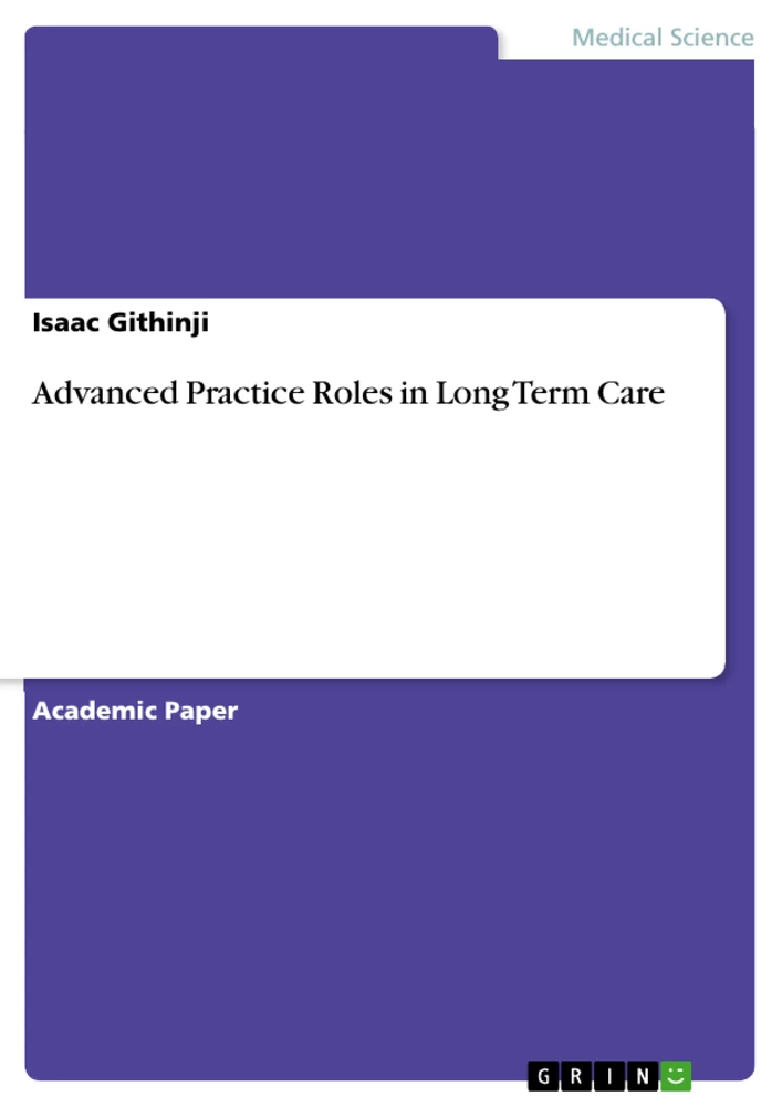 Title: Advanced Practice Roles in Long Term Care