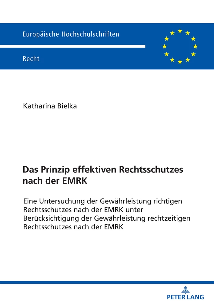 Titel: Das Prinzip effektiven Rechtsschutzes nach der EMRK
