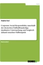 Titel: Corporate Social Responsibility innerhalb der deutschen Fußballbundesliga. Qualitative Untersuchung und Vergleich anhand einzelner Fallbeispiele