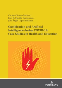 Title: Gamification and Artificial Intelligence during COVID-19: Case Studies in Health and Education