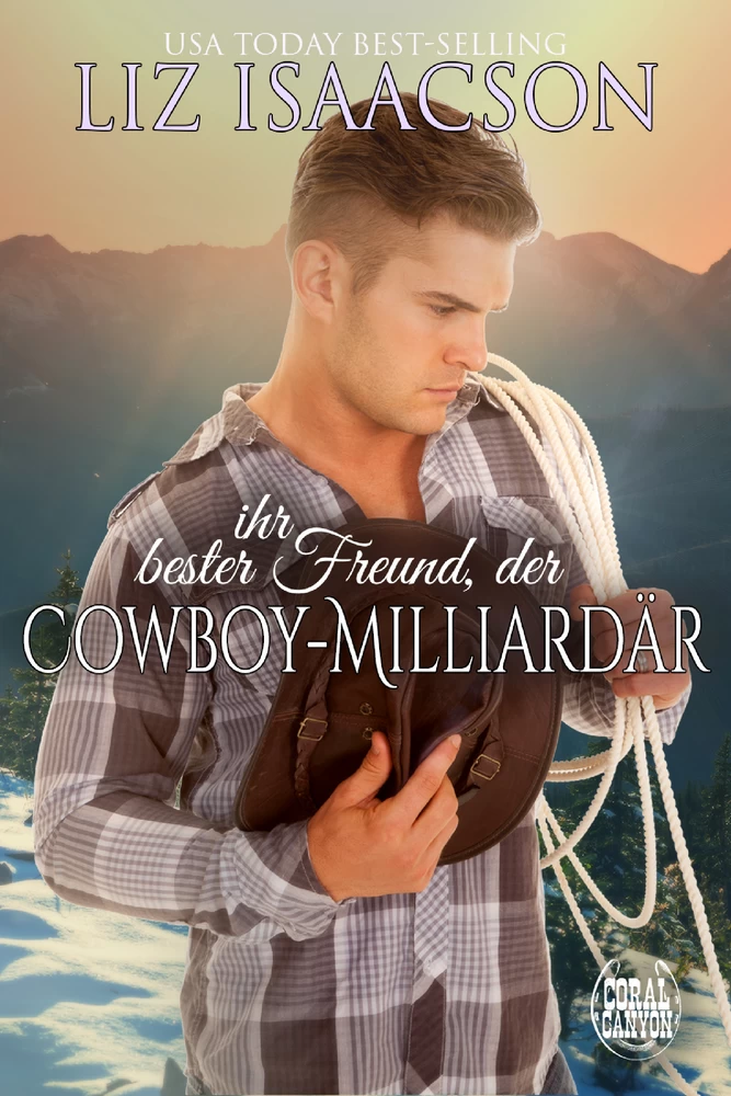 Titel: Ihr bester Freund, der Cowboy-Milliardär