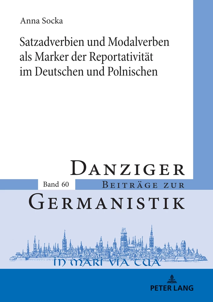 Titel: Satzadverbien und Modalverben als Marker der Reportativität im Deutschen und Polnischen