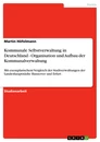 Titre: Kommunale Selbstverwaltung in Deutschland - Organisation und Aufbau der Kommunalverwaltung