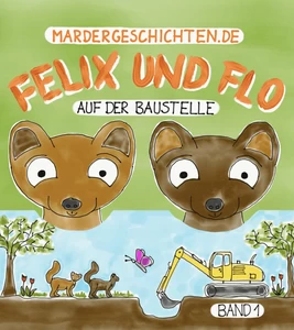 Titel: Mardergeschichten - Felix und Flo