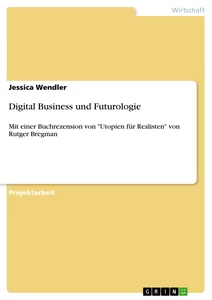 Titel: Digital Business und Futurologie