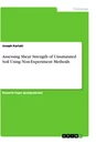 Titel: Assessing Shear Strength of Unsaturated Soil Using Non-Experiment Methods
