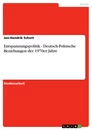Titre: Entspannungspolitik - Deutsch-Polnische Beziehungen der 1970er Jahre