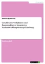 Title: Geschlechterverhältnisse und Raumstrukturen. Integriertes Stadtentwicklungskonzept Lüneburg