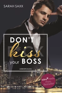Titel: Don't kiss your Boss