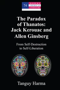 Title: The Paradox of Thanatos: Jack Kerouac and Allen Ginsberg